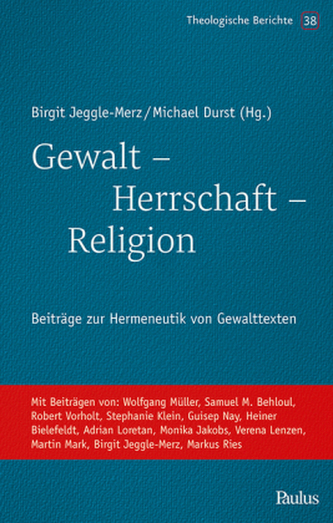 Gewalt - Herrschaft - Religion Gewalt - Herrschaft - Religion