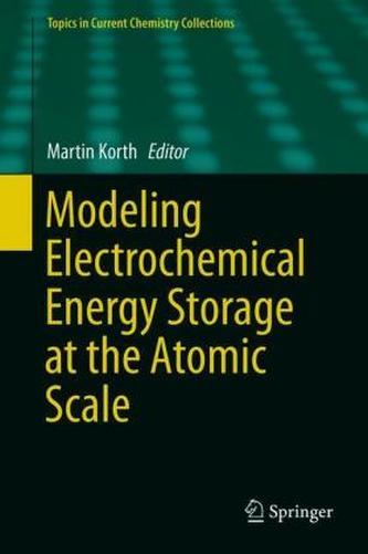 Modeling Electrochemical Energy Storage at the Atomic Scale
