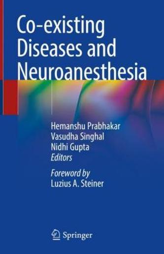 Co-existing Diseases and Neuroanesthesia Co-existing Diseases and Neuroanesthesia