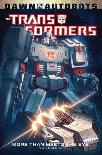 Transformers More Than Meets The Eye Volume 6
