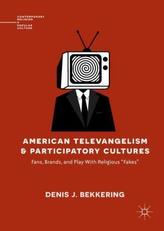 American Televangelism and Participatory Cultures