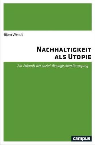 Nachhaltigkeit als Utopie