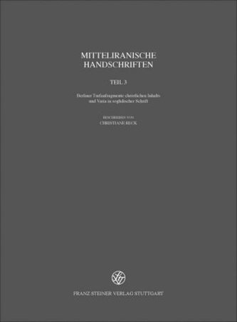Berliner Turfanfragmente christlichen Inhalts und Varia in soghdischer Schrift