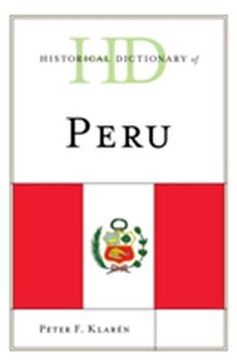 Historical Dictionary of Peru