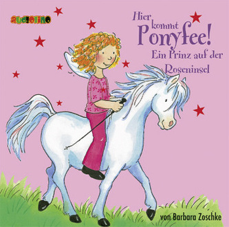 Hier kommt Ponyfee! - Ein Prinz auf der Roseninsel, 1 Audio-CD