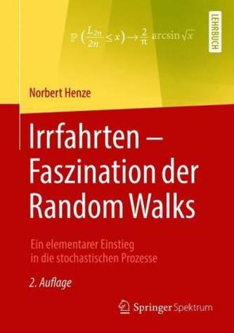 Irrfahrten - Faszination der Random Walks Irrfahrten - Faszination der Random Walks
