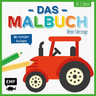 Das Malbuch - Meine Fahrzeuge Das Malbuch - Meine Fahrzeuge