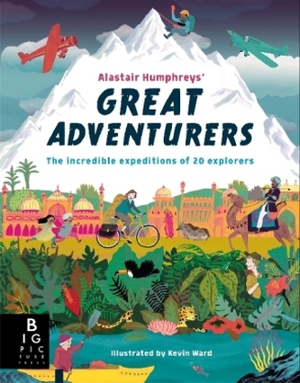 Alastair Humphrey's Great Adventurers