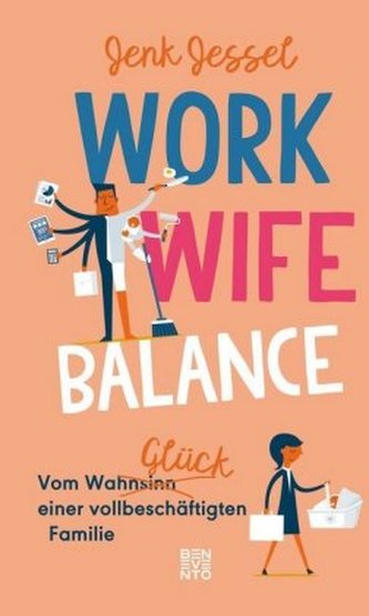 Work-Wife-Balance Work-Wife-Balance