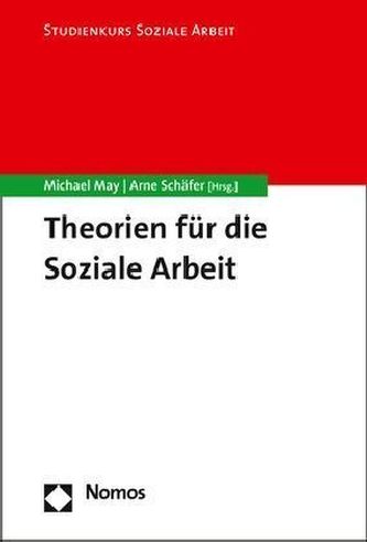 Theorien für die Soziale Arbeit Theorien für die Soziale Arbeit