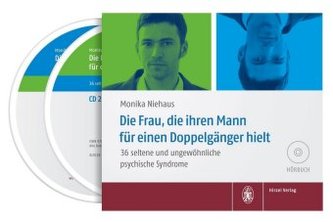 Die Frau, die ihren Mann für einen Doppelgänger hielt, 1 Audio-CD Die Frau, die ihren Mann für einen Doppelgänger hielt, 1 Audio-CD