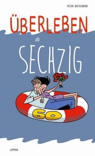 Überleben ab 60 Überleben ab 60