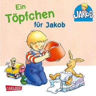 Ein Töpfchen für Jakob
