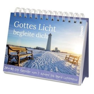 Gottes Licht begleite dich - Advents- und Weihnachtskalender Gottes Licht begleite dich - Advents- und Weihnachtskalender
