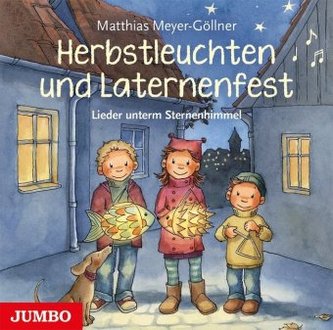 Herbstleuchten und Laternenfest, 1 Audio-CD