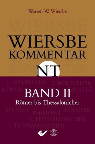 Wiersbe Kommentar zum Neuen Testament. Bd.2 Wiersbe Kommentar zum Neuen Testament. Bd.2