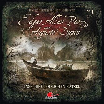 Die geheimnisvollen Fälle von Edgar Allan Poe und Auguste Dupin - Insel der tödlichen Rätsel, 1 Audio-CD