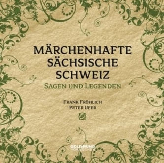 Märchenhafte Sächsische Schweiz, 1 Audio-CD Märchenhafte Sächsische Schweiz, 1 Audio-CD