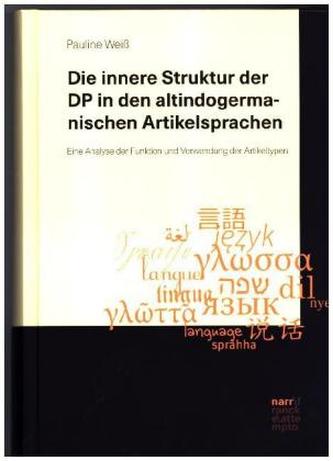 Die innere Struktur der DP in den altindogermanischen Artikelsprachen