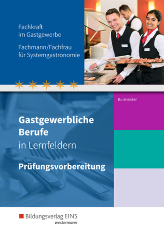 Fachkraft im Gastgewerbe, Fachmann/Fachfrau für Systemgastronomie, Prüfungsvorbereitung
