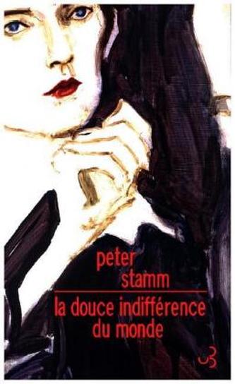 La douce indifférence du monde