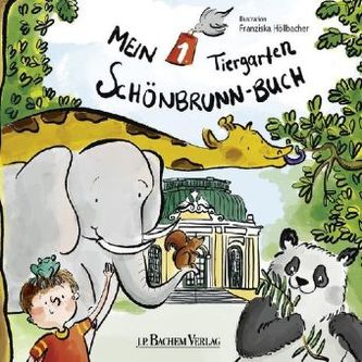 Mein 1. Tiergarten Schönbrunn-Buch Mein 1. Tiergarten Schönbrunn-Buch