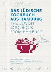 Das Jüdische Kochbuch aus Hamburg / The Jewish Cookbook from Hamburg