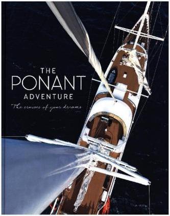 The Ponant Adventure The Ponant Adventure