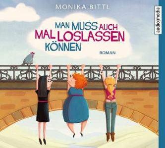 Man muss auch mal loslassen können, 5 Audio-CDs Man muss auch mal loslassen können, 5 Audio-CDs