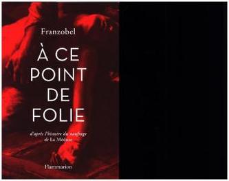 A ce point de folie