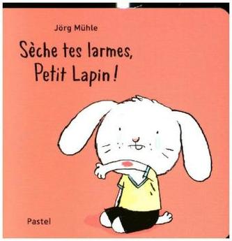 Sèche tes larmes, petit lapin