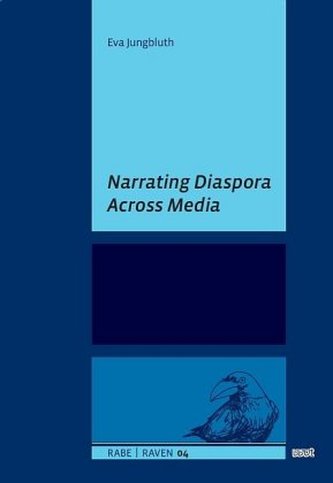 Narrating Diaspora Across Media