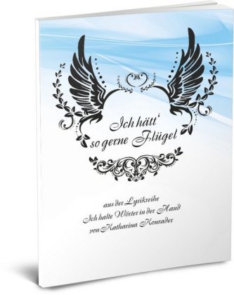 Ich hätt' so gerne Flügel