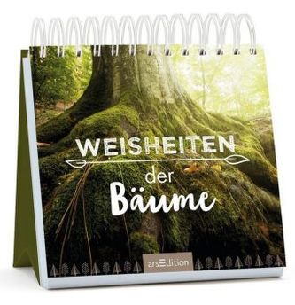 Weisheiten der Bäume Weisheiten der Bäume