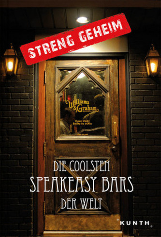 Streng geheim: Die coolsten Speakeasy Bars der Welt