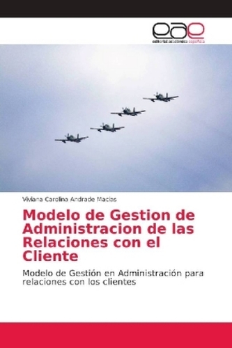 Modelo de Gestion de Administracion de las Relaciones con el Cliente