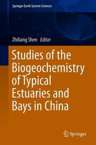 Studies of the Biogeochemistry of Typical Estuaries and Bays in China