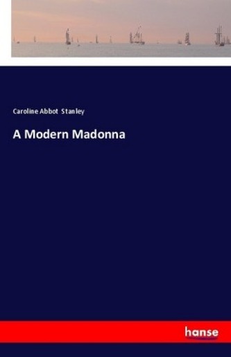 A Modern Madonna A Modern Madonna