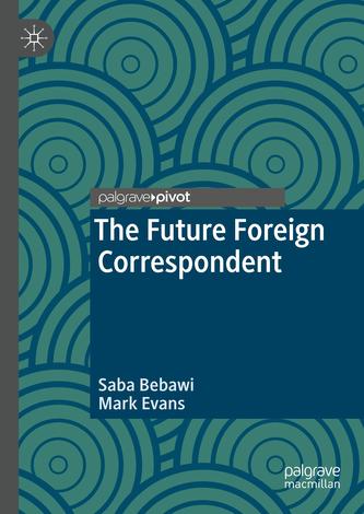 The Future Foreign Correspondent