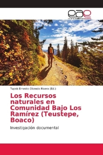 Los Recursos naturales en Comunidad Bajo Los Ramírez (Teustepe, Boaco) Los Recursos naturales en Comunidad Bajo Los Ramírez (Teustepe, Boaco)