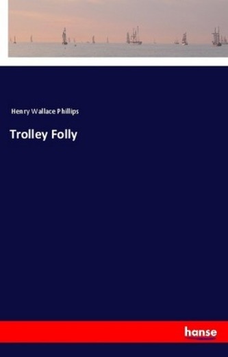 Trolley Folly