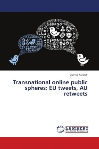 Transnational online public spheres: EU tweets, AU retweets