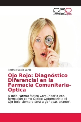 Ojo Rojo: Diagnóstico Diferencial en la Farmacia Comunitaria-Óptica