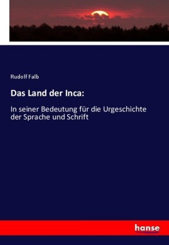 Das Land der Inca: Das Land der Inca: