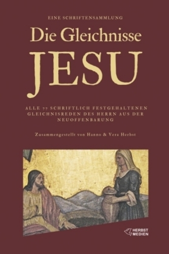 Die Gleichnisse Jesu Die Gleichnisse Jesu