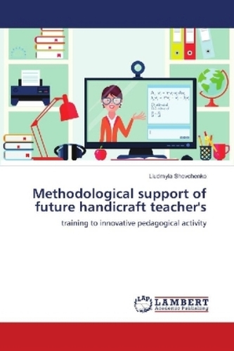 Methodological support of future handicraft teacher's
