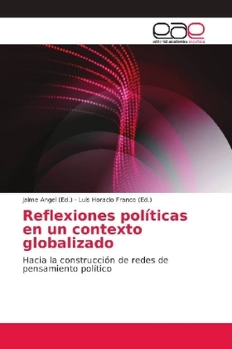 Reflexiones políticas en un contexto globalizado