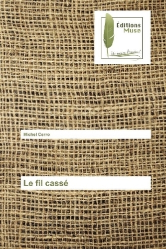 Le fil cassé