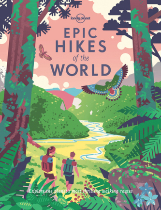 Epic Hikes of the World. Vol.1 Epic Hikes of the World. Vol.1