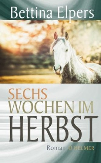 Sechs Wochen im Herbst Sechs Wochen im Herbst